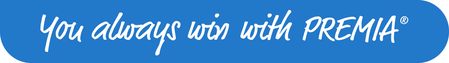 You always win with Premia